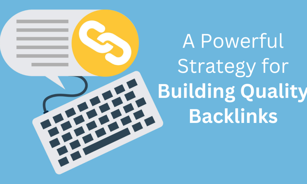 Guest Posting: A Powerful Strategy for Building Quality Backlinks
