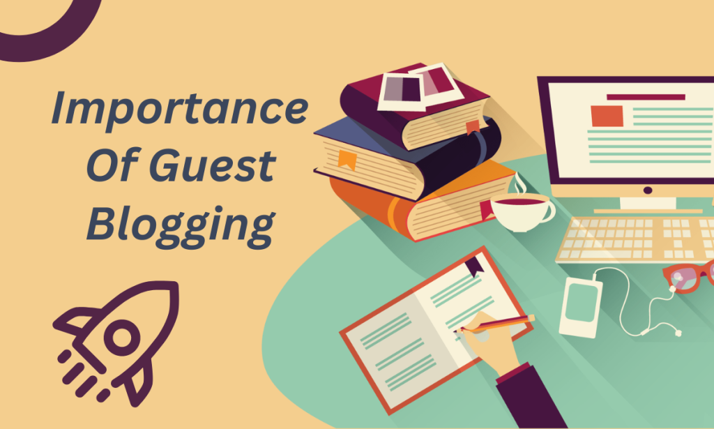 Importance Of Guest Posting