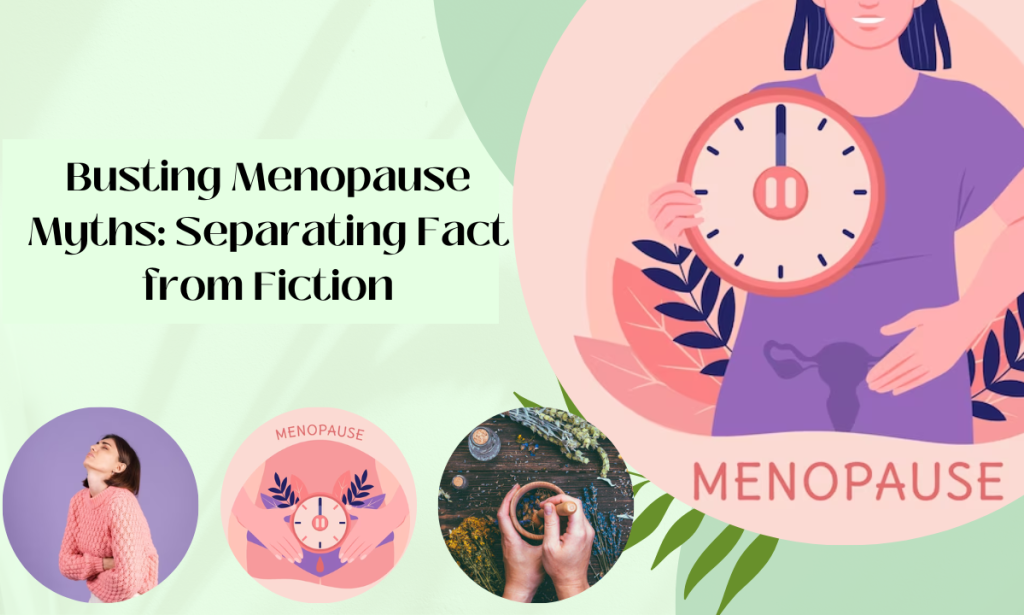 Busting Menopause Myths: Separating Fact from Fiction