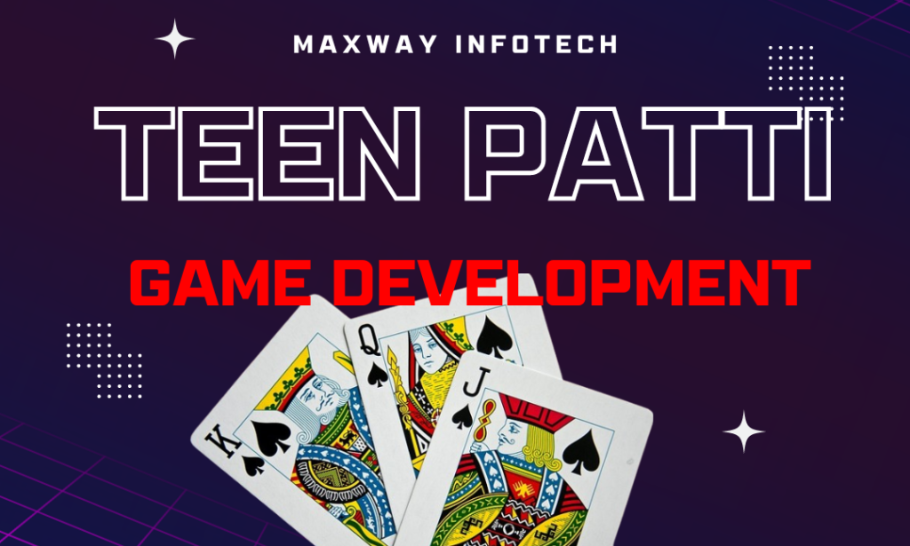 Teen Patti Game Development Company: Transforming the Gaming Industry in India